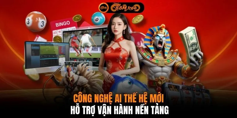 Công nghệ AI thế hệ mới hỗ trợ vận hành nền tảng